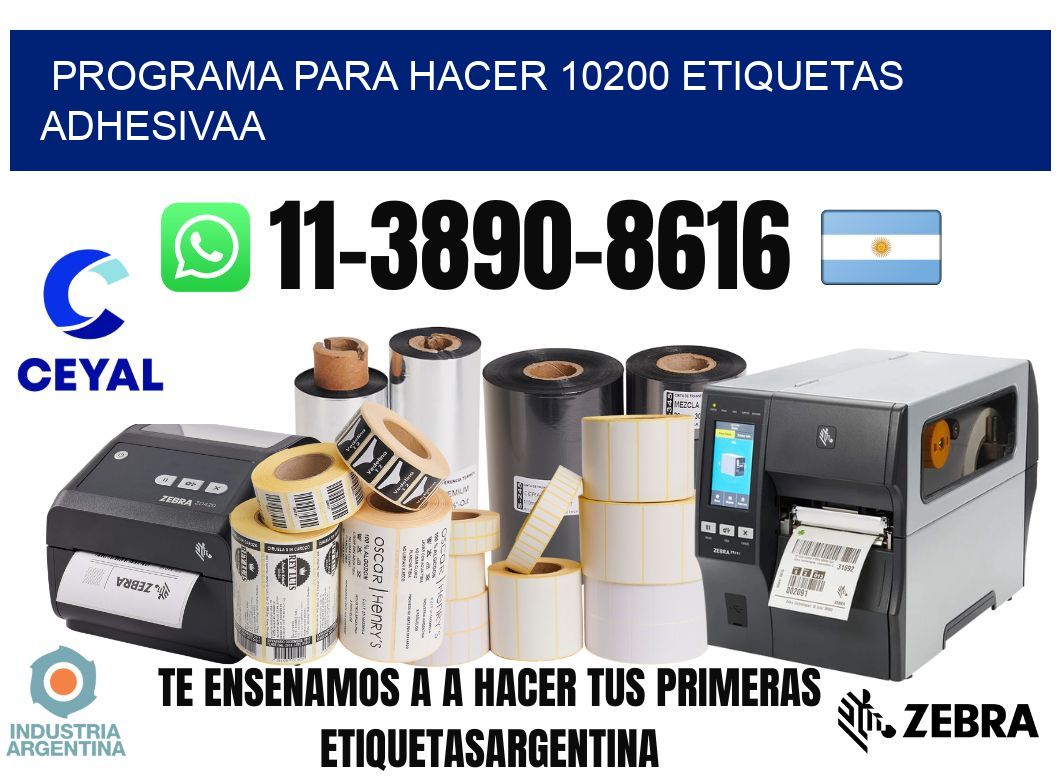Programa para hacer 10200 etiquetas adhesivaa