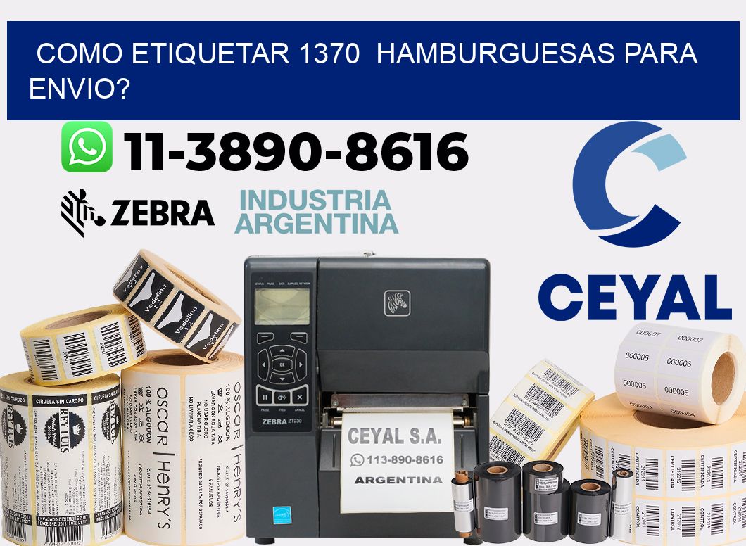 como etiquetar 1370 hamburguesas para envio?