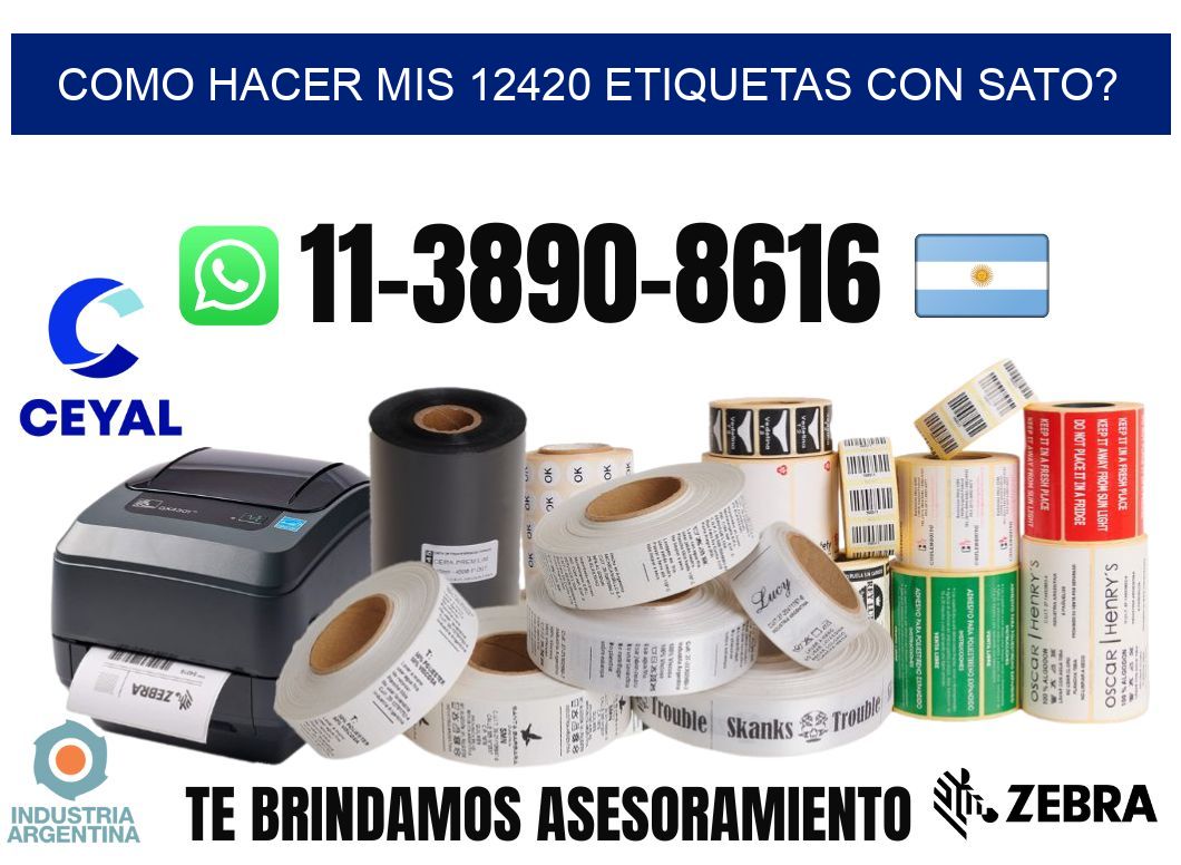 como hacer mis 12420 etiquetas con sato?