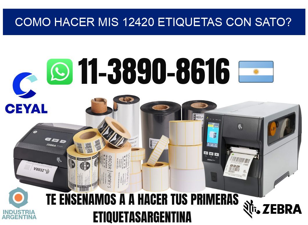 como hacer mis 12420 etiquetas con sato?