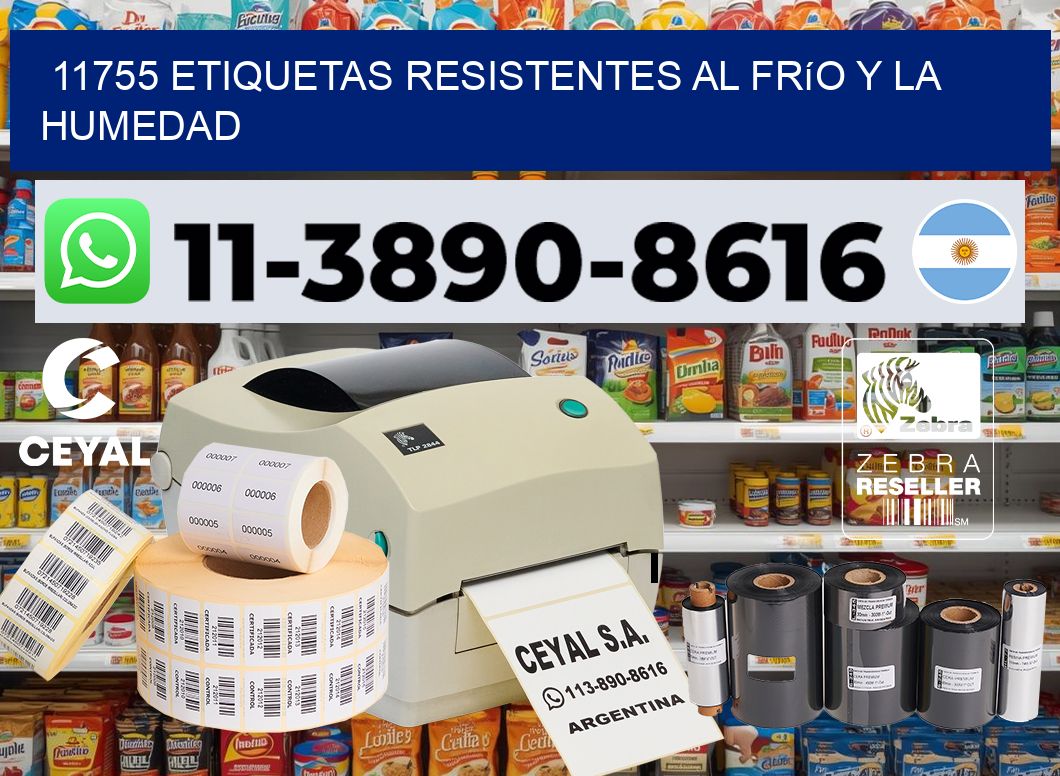 11755 Etiquetas resistentes al frío y la humedad