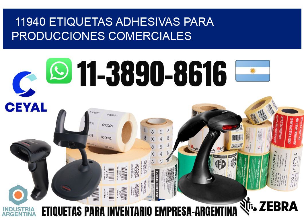 11940 Etiquetas adhesivas para producciones comerciales