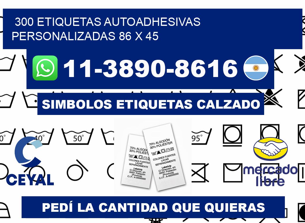 300 Etiquetas autoadhesivas personalizadas 86 x 45