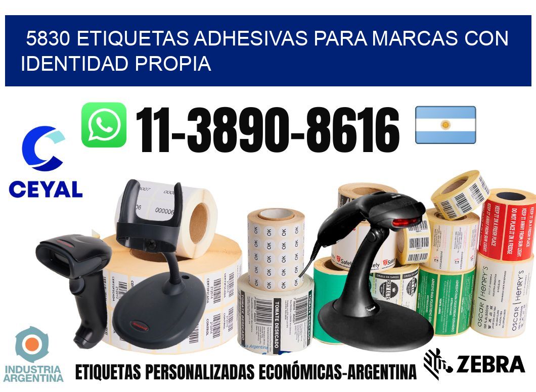 5830 Etiquetas adhesivas para marcas con identidad propia
