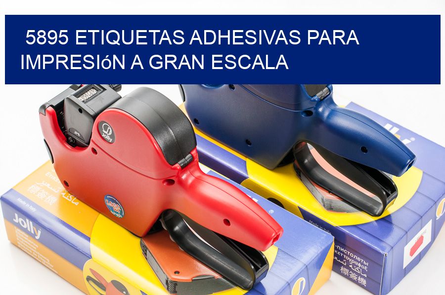 5895 Etiquetas adhesivas para impresión a gran escala