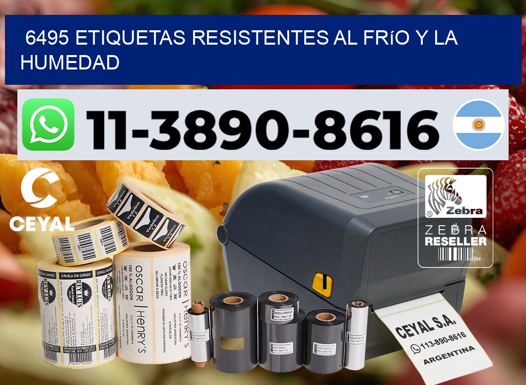 6495 Etiquetas resistentes al frío y la humedad