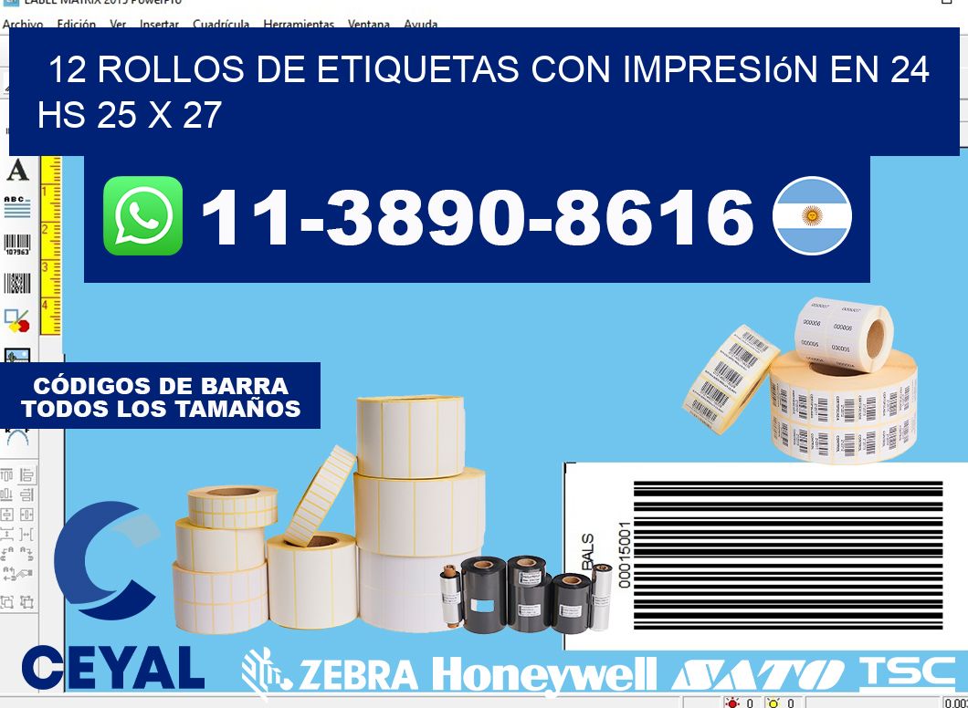 12 rollos de etiquetas con impresión en 24 hs 25 x 27