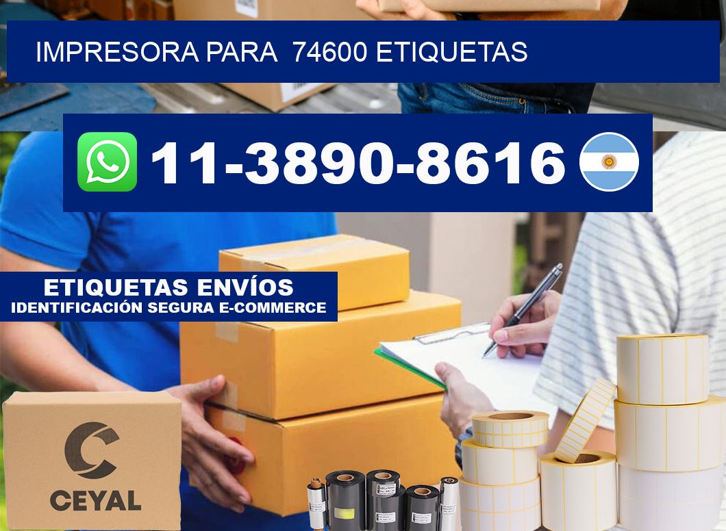 impresora para  74600 etiquetas