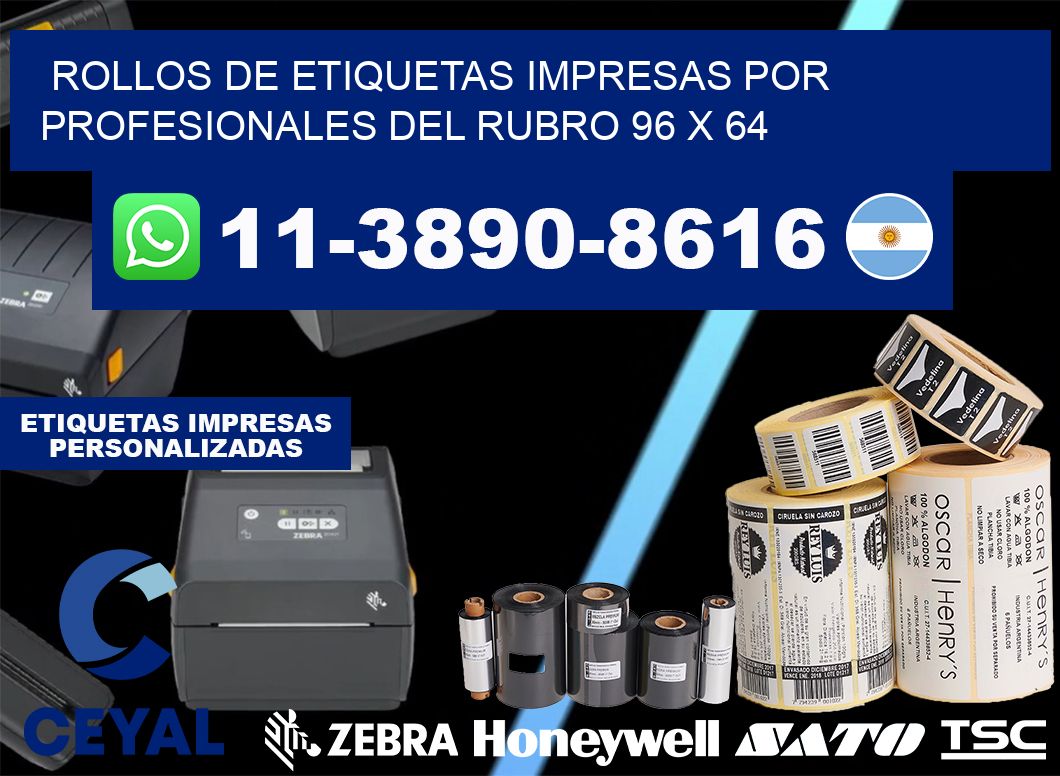 rollos de etiquetas impresas por profesionales del rubro 96 x 64
