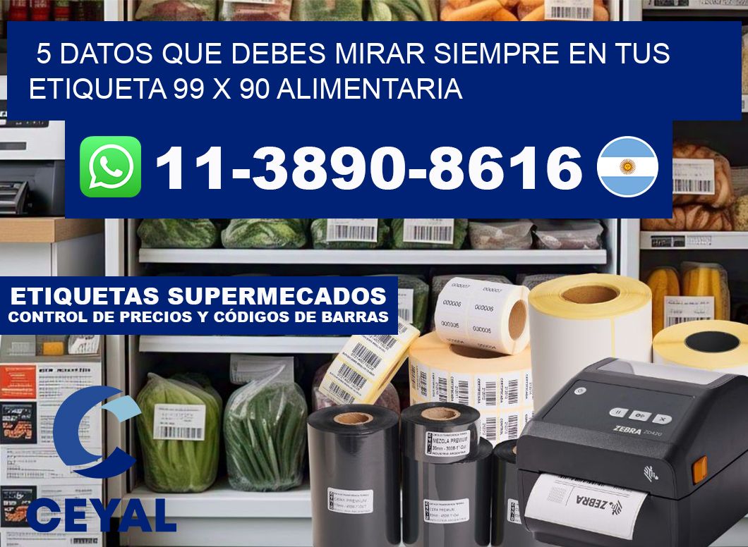 5 datos que debes mirar siempre en tus etiqueta 99 x 90 alimentaria