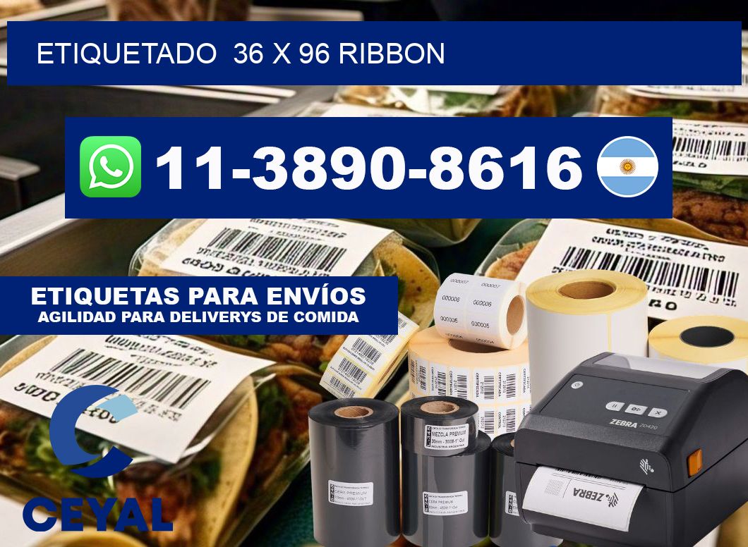 Etiquetado  36 x 96 ribbon
