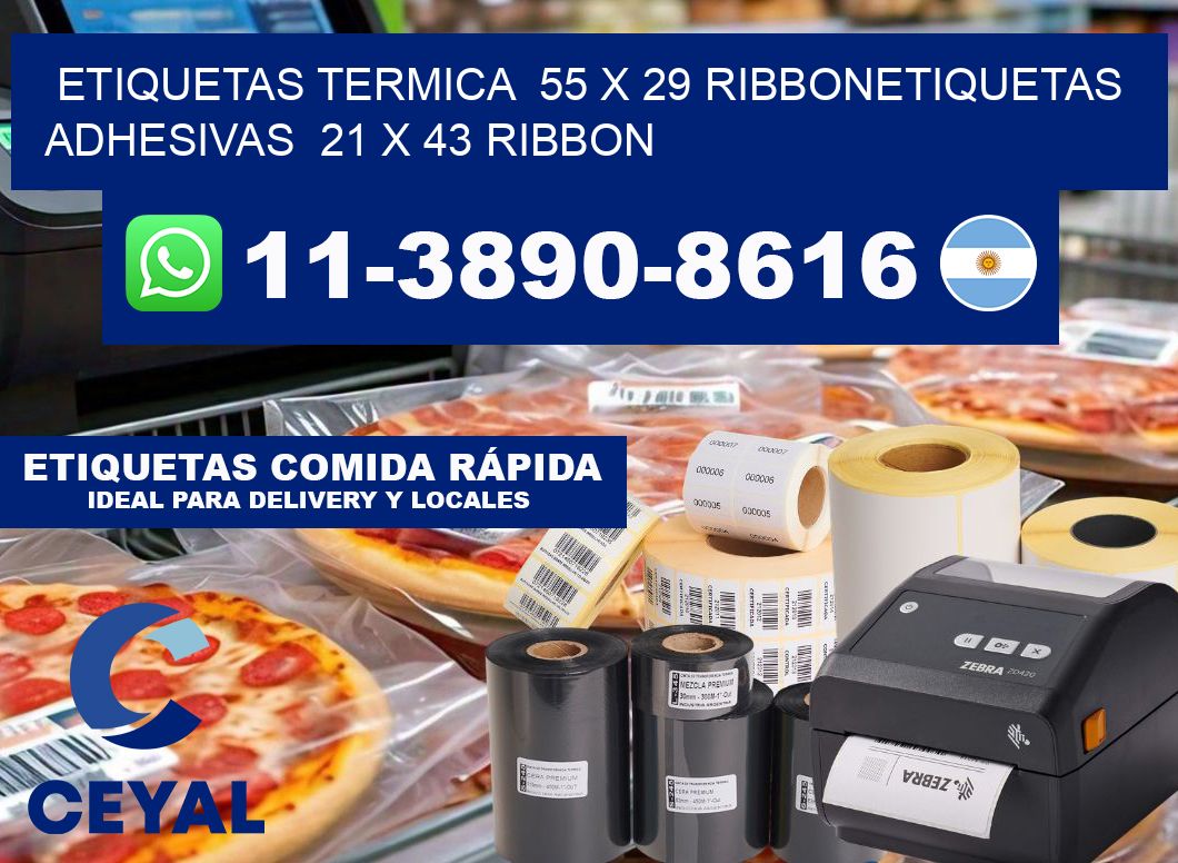 Etiquetas termica 55 x 29 ribbonEtiquetas adhesivas 21 x 43 ribbon