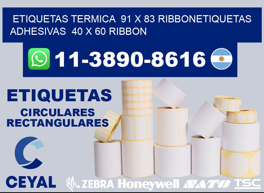 Etiquetas termica 91 x 83 ribbonEtiquetas adhesivas 40 x 60 ribbon