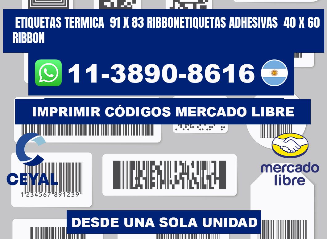 Etiquetas termica 91 x 83 ribbonEtiquetas adhesivas 40 x 60 ribbon