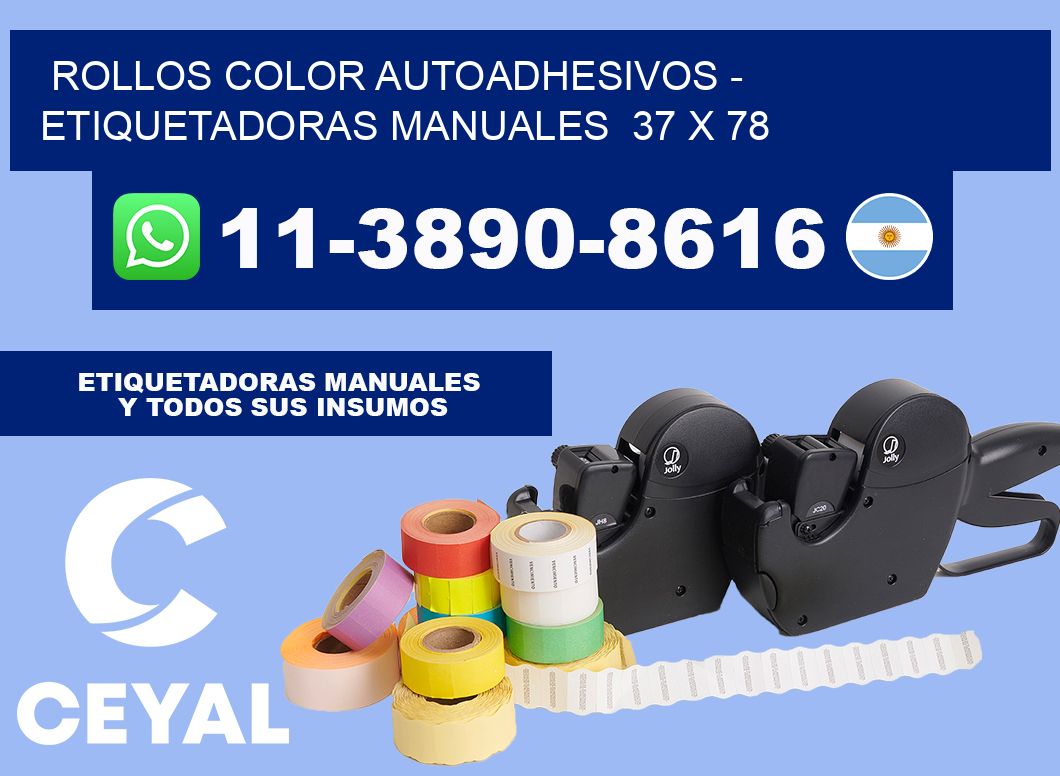 Rollos color autoadhesivos - Etiquetadoras Manuales  37 x 78