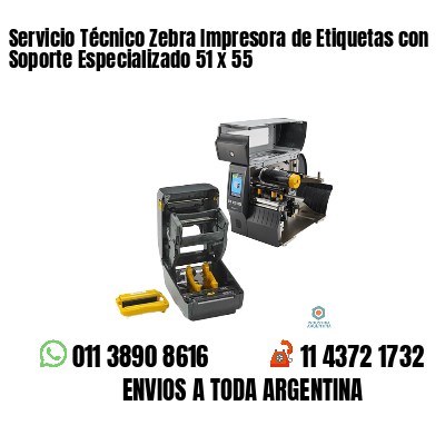 Servicio Técnico Zebra Impresora de Etiquetas con Soporte Especializado 51 x 55