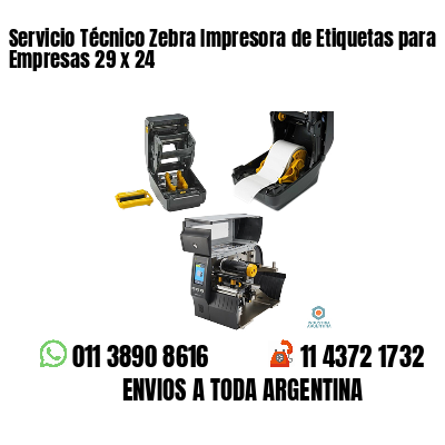 Servicio Técnico Zebra Impresora de Etiquetas para Empresas 29 x 24