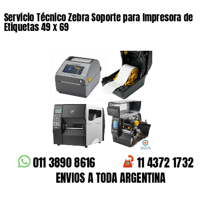 Servicio Técnico Zebra Soporte para Impresora de Etiquetas 49 x 69