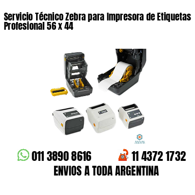 Servicio Técnico Zebra para Impresora de Etiquetas Profesional 56 x 44