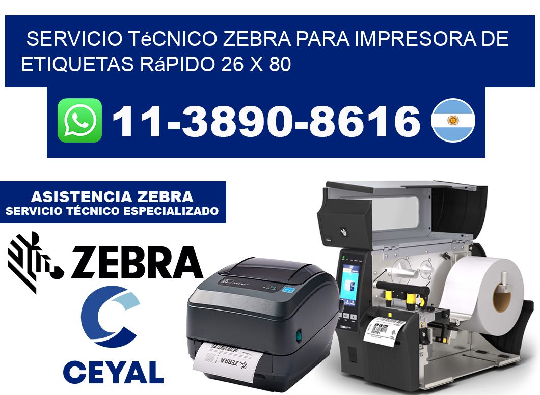 Servicio Técnico Zebra para Impresora de Etiquetas Rápido 26 x 80