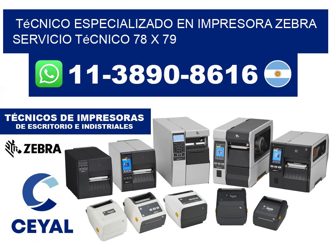 Técnico Especializado en Impresora Zebra Servicio Técnico 78 x 79