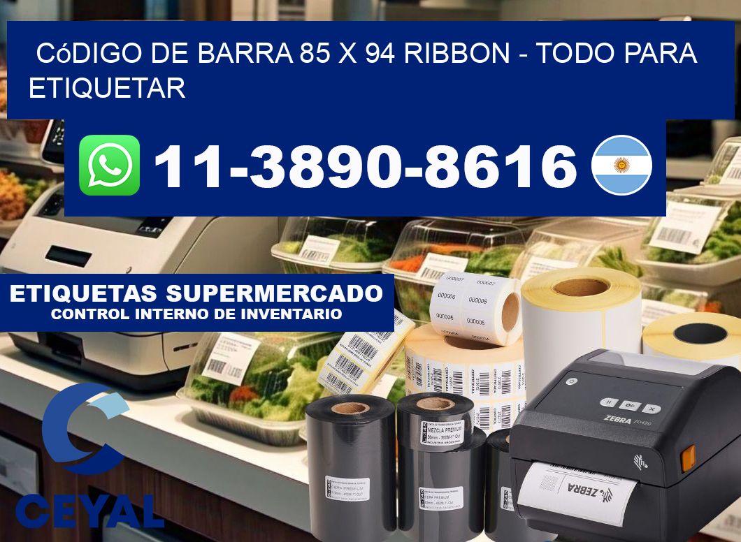 código de barra 85 x 94 ribbon - Todo para Etiquetar