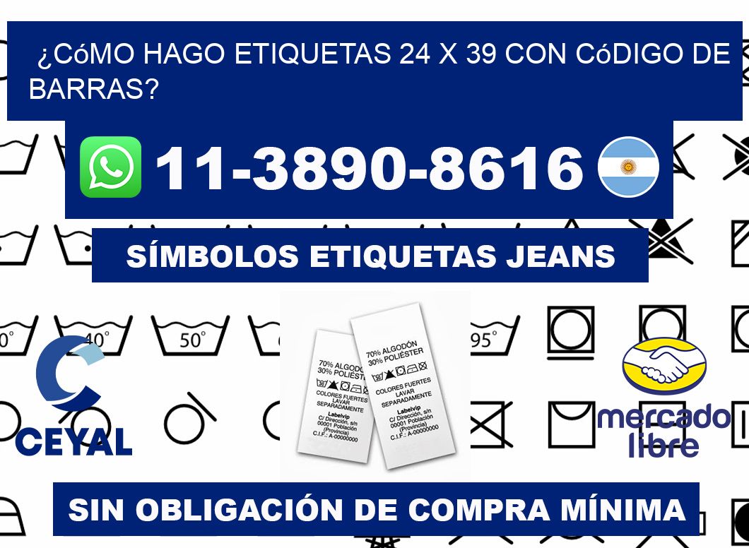 ¿Cómo hago etiquetas 24 x 39 con código de barras?