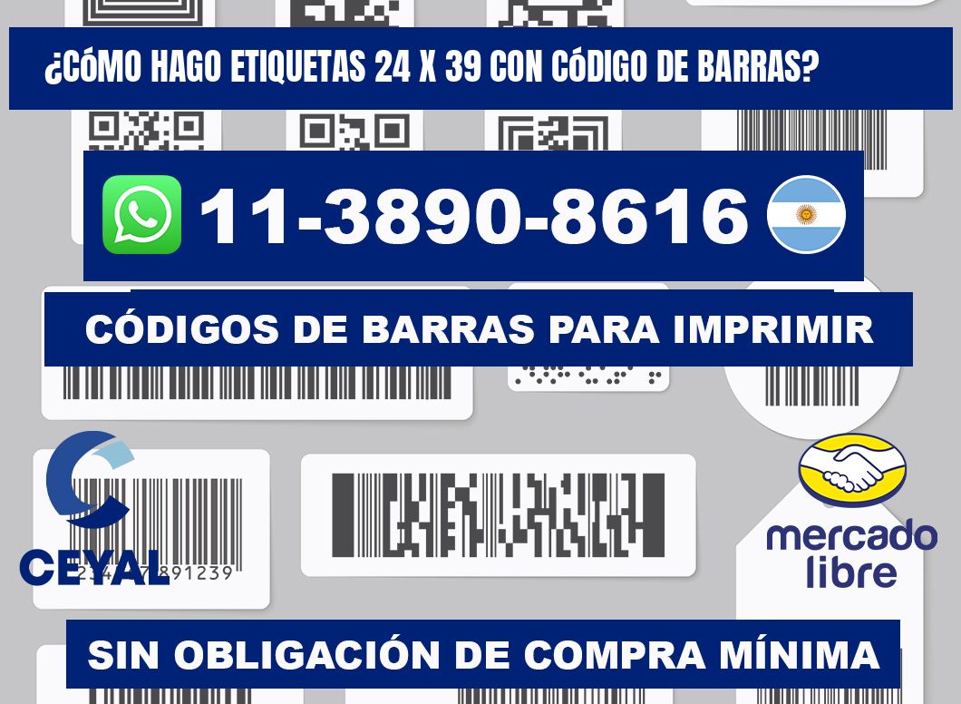 ¿Cómo hago etiquetas 24 x 39 con código de barras?