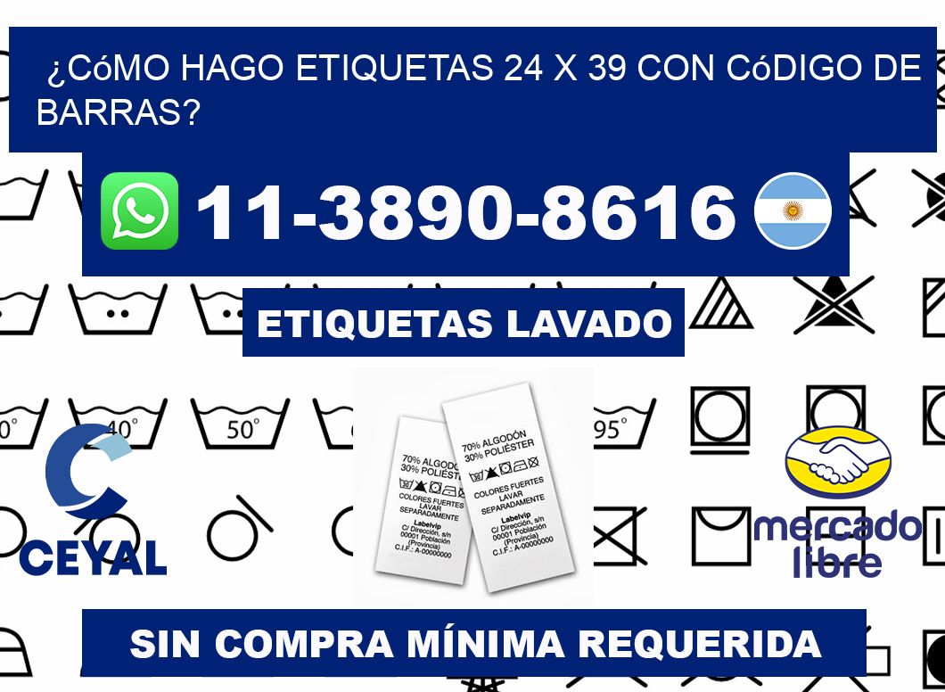 ¿Cómo hago etiquetas 24 x 39 con código de barras?