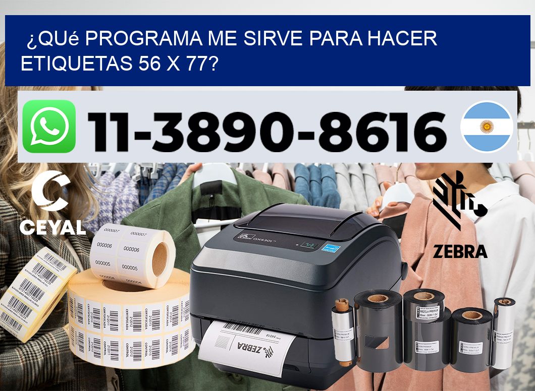 ¿Qué programa me sirve para hacer etiquetas 56 x 77?