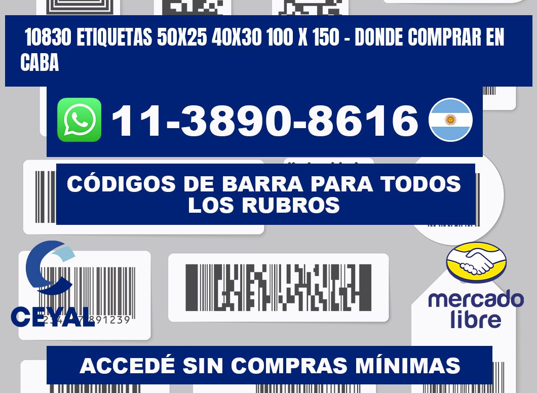 10830 etiquetas 50x25 40x30 100 x 150 - Donde Comprar en Caba