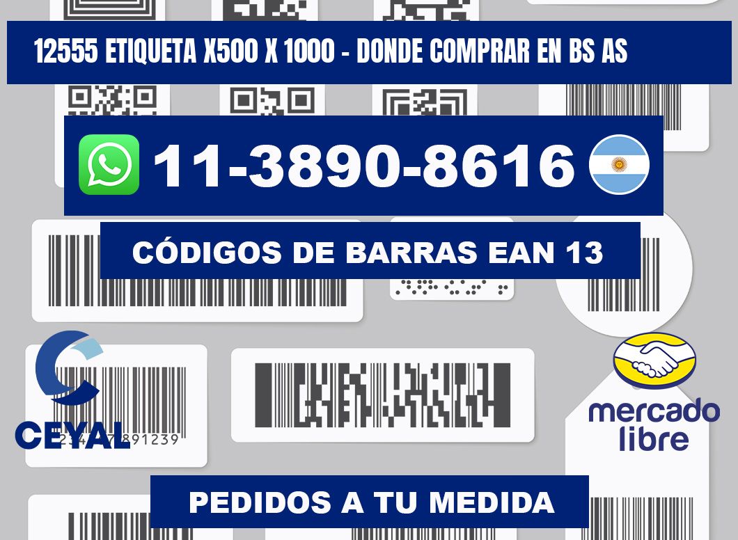 12555 etiqueta x500 x 1000 - Donde Comprar en bs as