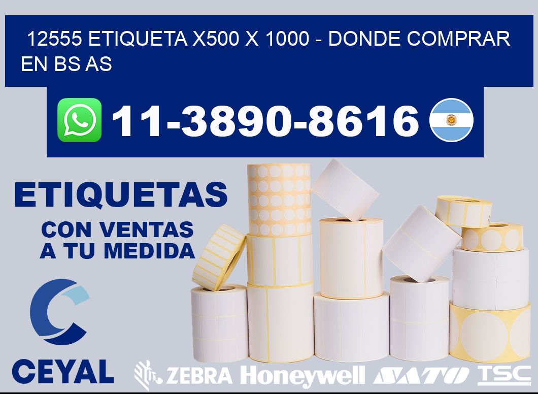 12555 etiqueta x500 x 1000 - Donde Comprar en bs as