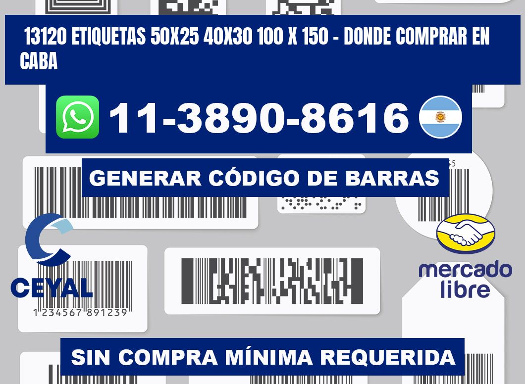 13120 etiquetas 50x25 40x30 100 x 150 - Donde Comprar en Caba