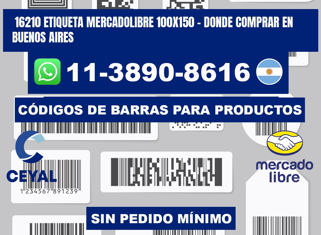 16210 etiqueta MercadoLibre 100x150 - Donde Comprar en Buenos Aires