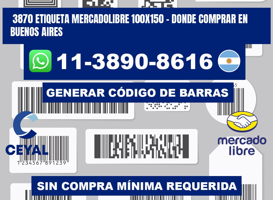 3870 etiqueta MercadoLibre 100x150 - Donde Comprar en Buenos Aires