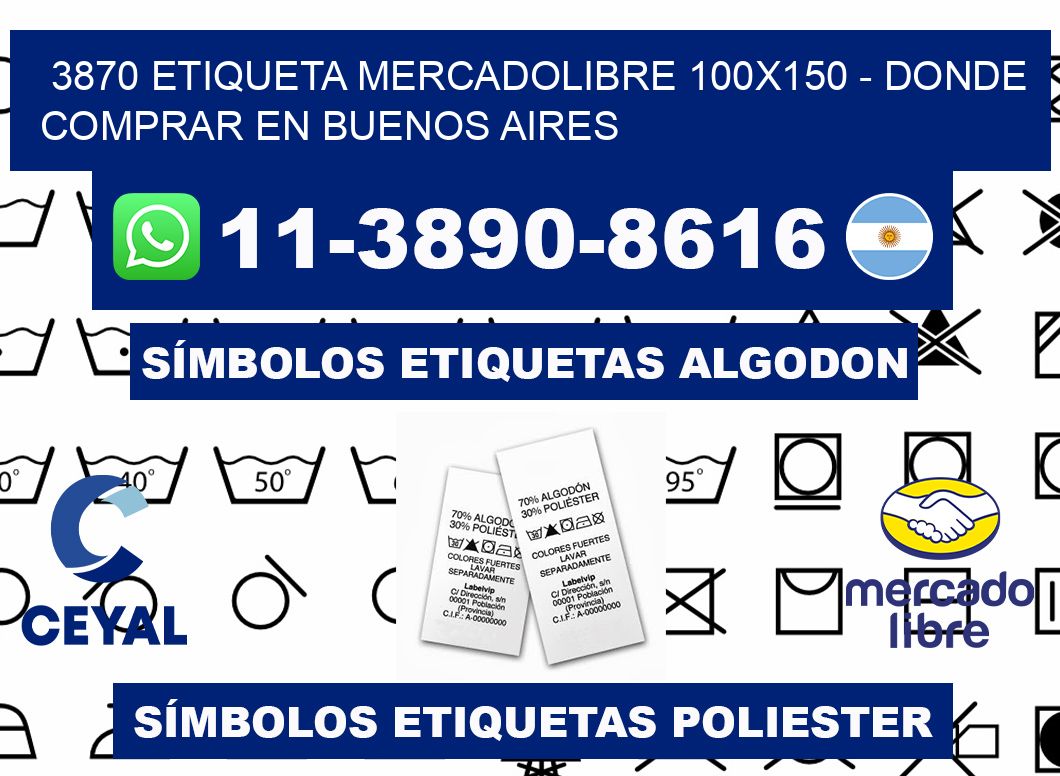 3870 etiqueta MercadoLibre 100x150 - Donde Comprar en Buenos Aires