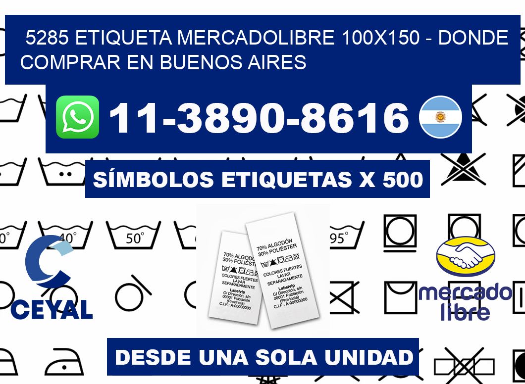 5285 etiqueta MercadoLibre 100x150 - Donde Comprar en Buenos Aires