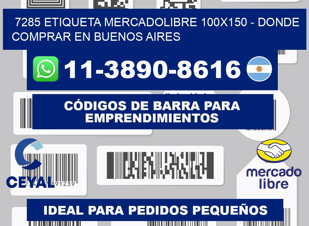 7285 etiqueta MercadoLibre 100x150 - Donde Comprar en Buenos Aires