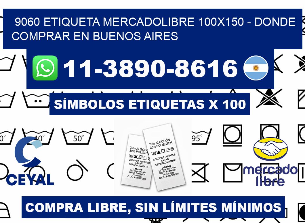9060 etiqueta MercadoLibre 100x150 - Donde Comprar en Buenos Aires