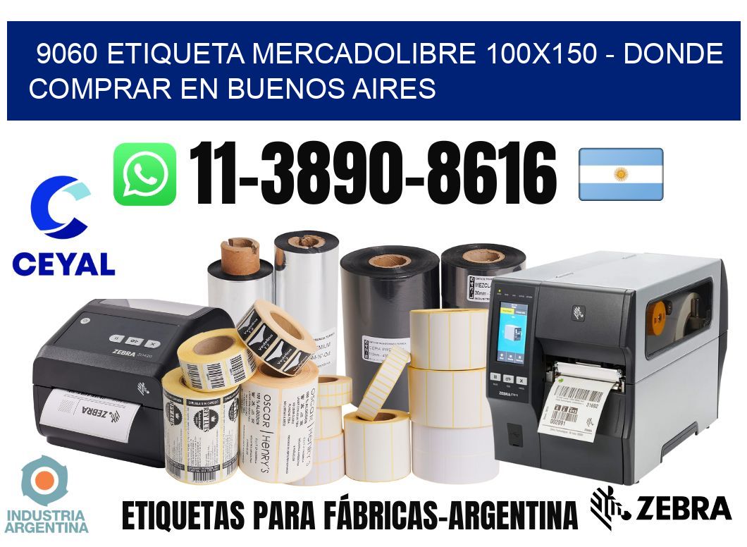 9060 etiqueta MercadoLibre 100x150 - Donde Comprar en Buenos Aires