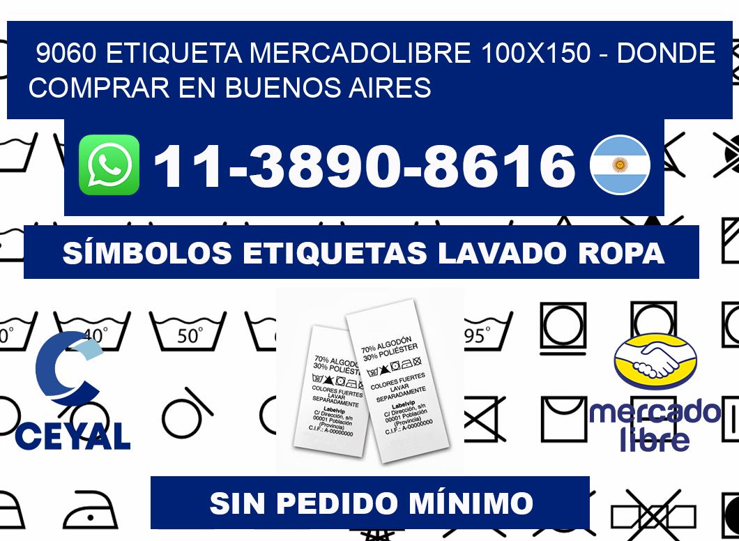 9060 etiqueta MercadoLibre 100x150 - Donde Comprar en Buenos Aires