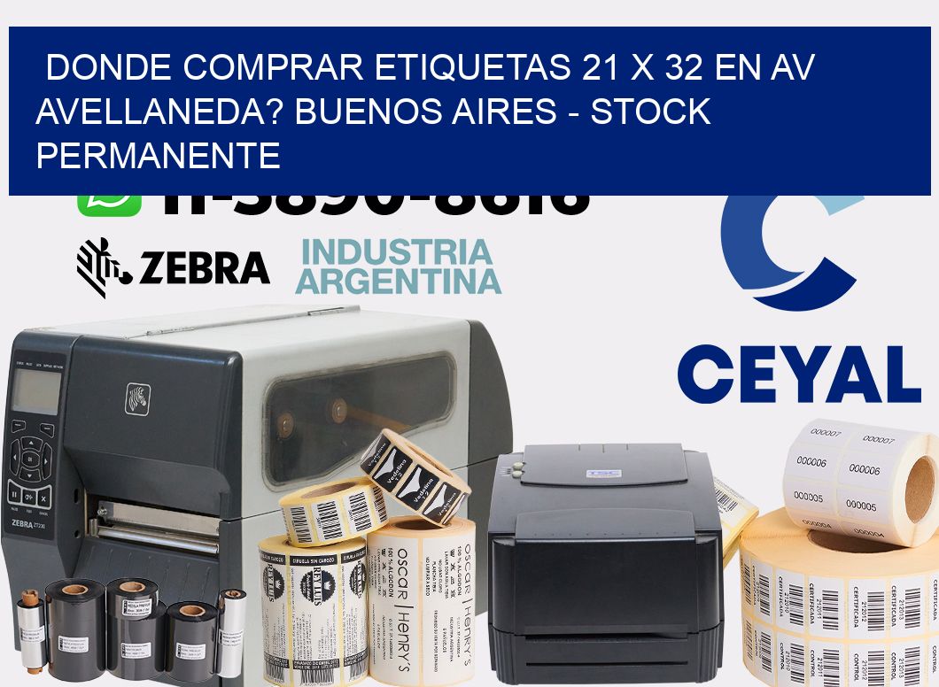 Donde Comprar etiquetas 21 x 32 en AV AVELLANEDA? Buenos Aires - Stock permanente