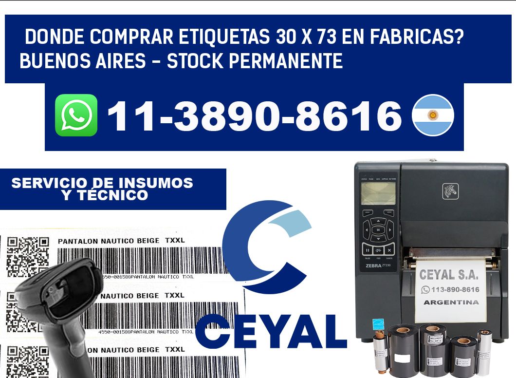 Donde Comprar etiquetas 30 x 73 en FABRICAS? Buenos Aires - Stock permanente