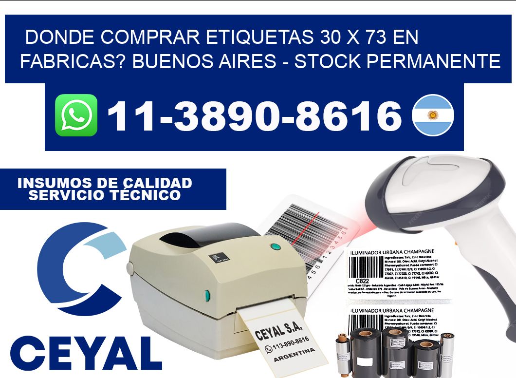 Donde Comprar etiquetas 30 x 73 en FABRICAS? Buenos Aires - Stock permanente