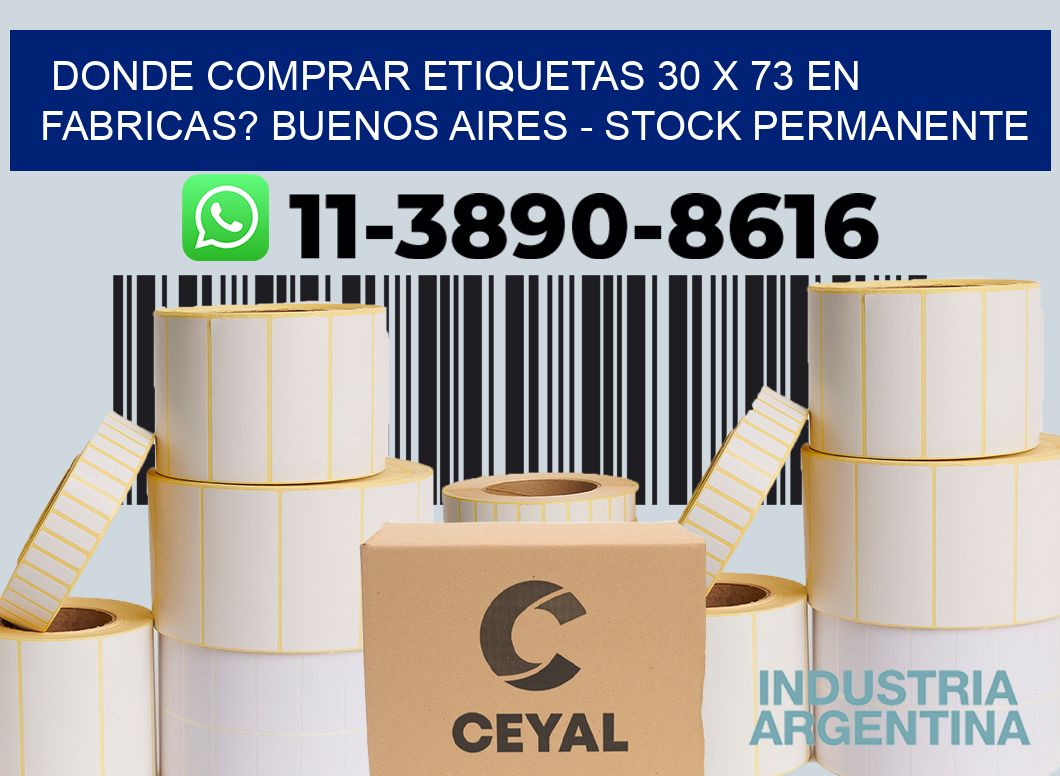 Donde Comprar etiquetas 30 x 73 en FABRICAS? Buenos Aires - Stock permanente