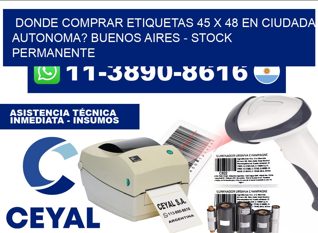 Donde Comprar etiquetas 45 x 48 en CIUDADA AUTONOMA? Buenos Aires - Stock permanente