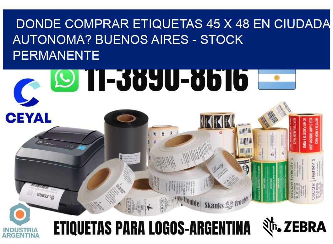 Donde Comprar etiquetas 45 x 48 en CIUDADA AUTONOMA? Buenos Aires - Stock permanente