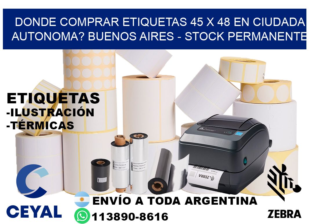 Donde Comprar etiquetas 45 x 48 en CIUDADA AUTONOMA? Buenos Aires - Stock permanente