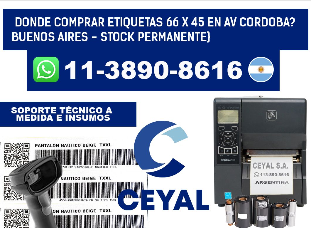 Donde Comprar etiquetas 66 x 45 en AV CORDOBA? Buenos Aires - Stock permanente}
